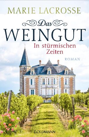 [Das Weingut 01] • In stürmischen Zeiten